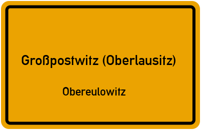 Straßenverzeichnis Großpostwitz (Oberlausitz) Obereulowitz