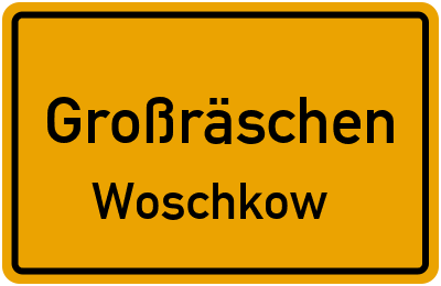 Ortsschild Großräschen Woschkow