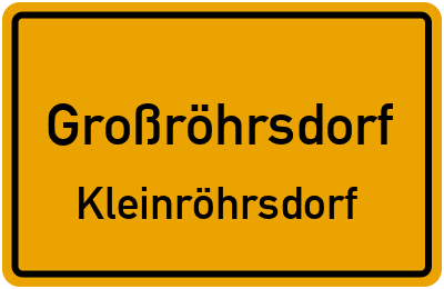 Ortsschild Großröhrsdorf Kleinröhrsdorf