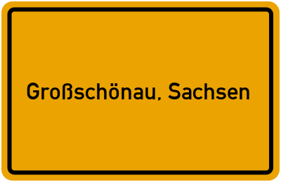 Ortsschild von Gemeinde Großschönau, Sachsen in Sachsen