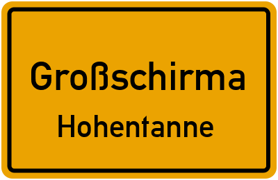 Straßenverzeichnis Großschirma Hohentanne