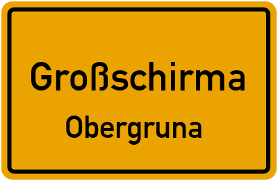 Straßenverzeichnis Großschirma Obergruna