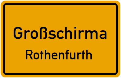Straßenverzeichnis Großschirma Rothenfurth