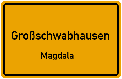Straßenverzeichnis Großschwabhausen Magdala