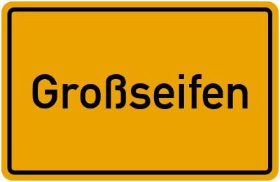 Ortsschild von Gemeinde Großseifen in Rheinland-Pfalz