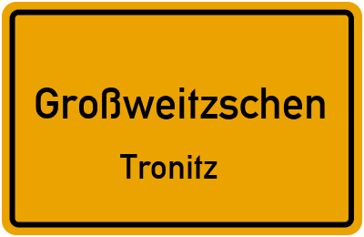 Straßenverzeichnis Großweitzschen Tronitz