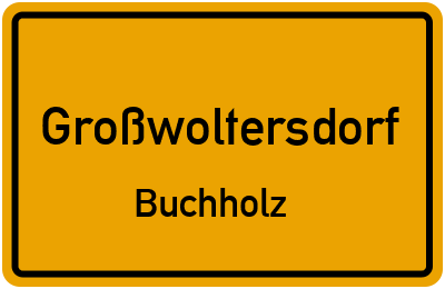 Straßenverzeichnis Großwoltersdorf Buchholz