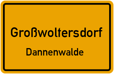 Straßenverzeichnis Großwoltersdorf Dannenwalde
