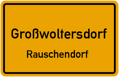Straßenverzeichnis Großwoltersdorf Rauschendorf