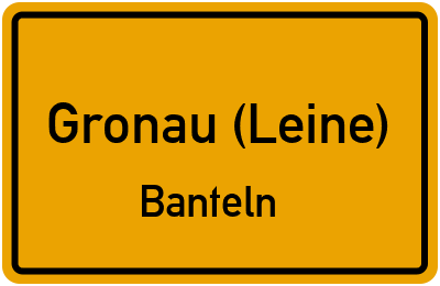 Ortsschild Gronau (Leine) Banteln