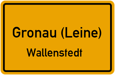 Ortsschild Gronau (Leine) Wallenstedt