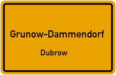 Straßenverzeichnis Grunow-Dammendorf Dubrow