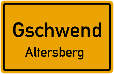 Ortsschild Gschwend Altersberg