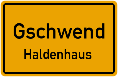 Straßenverzeichnis Gschwend Haldenhaus