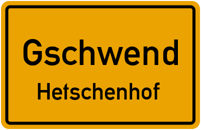 Ortsschild Gschwend Hetschenhof