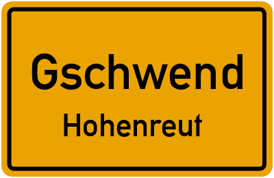 Ortsschild Gschwend Hohenreut