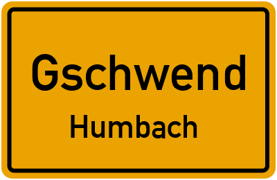 Ortsschild Gschwend Humbach