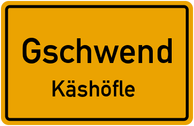 Straßenverzeichnis Gschwend Käshöfle