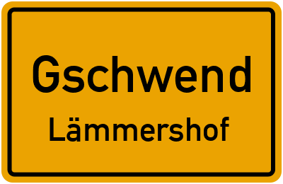 Ortsschild Gschwend Lämmershof