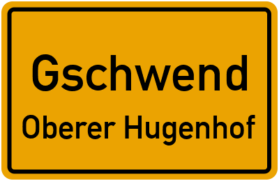 Straßenverzeichnis Gschwend Oberer Hugenhof