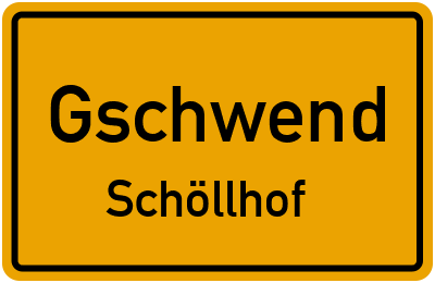 Ortsschild Gschwend Schöllhof