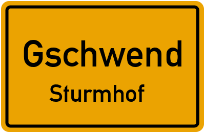 Ortsschild Gschwend Sturmhof
