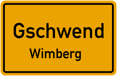 Ortsschild Gschwend Wimberg