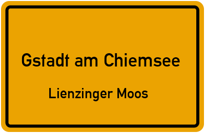 Ortsschild Gstadt am Chiemsee Lienzinger Moos