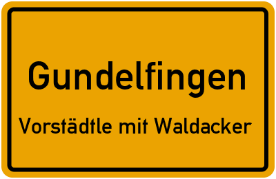 Straßenverzeichnis Gundelfingen Vorstädtle mit Waldacker