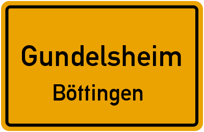 Ortsschild Gundelsheim Böttingen