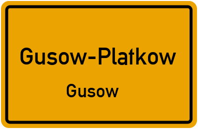 Straßenverzeichnis Gusow-Platkow Gusow
