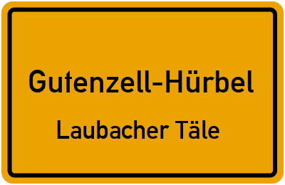 Ortsschild Gutenzell-Hürbel Laubacher Täle