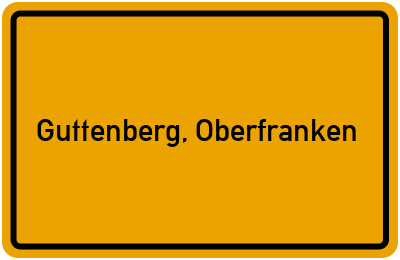 Ortsschild von Gemeinde Guttenberg, Oberfranken in Bayern