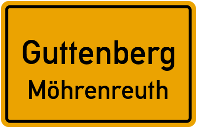Ortsschild Guttenberg Möhrenreuth
