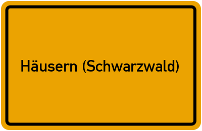 Ortsschild von Gemeinde Häusern (Schwarzwald) in Baden-Württemberg