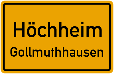 Straßenverzeichnis Höchheim Gollmuthhausen