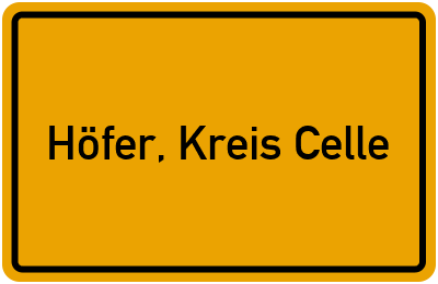 Ortsschild von Gemeinde Höfer, Kreis Celle in Niedersachsen