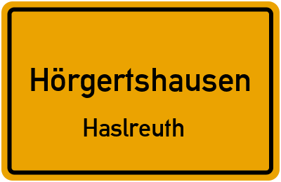 Ortsschild Hörgertshausen Haslreuth