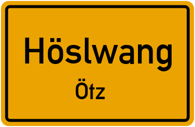 Ortsschild Höslwang Ötz