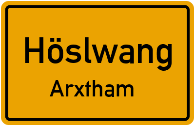 Ortsschild Höslwang Arxtham