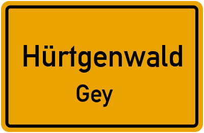 Ortsschild Hürtgenwald Gey