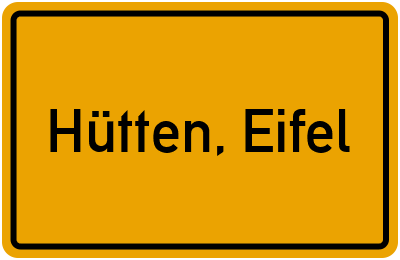 Ortsschild von Gemeinde Hütten, Eifel in Rheinland-Pfalz