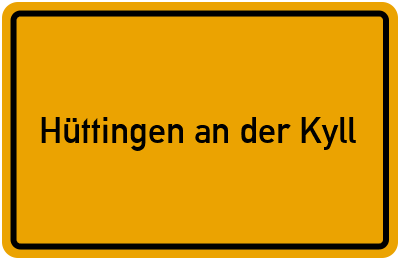 Ortsschild von Gemeinde Hüttingen an der Kyll in Rheinland-Pfalz