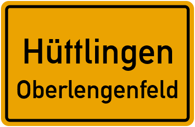 Ortsschild Hüttlingen Oberlengenfeld