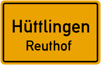Straßenverzeichnis Hüttlingen Reuthof