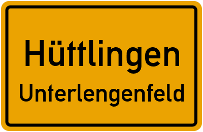 Ortsschild Hüttlingen Unterlengenfeld