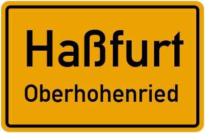 Ortsschild Haßfurt Oberhohenried