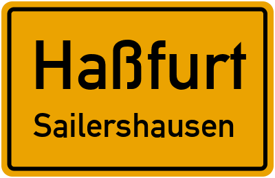 Ortsschild Haßfurt Sailershausen
