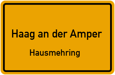 Straßenverzeichnis Haag an der Amper Hausmehring