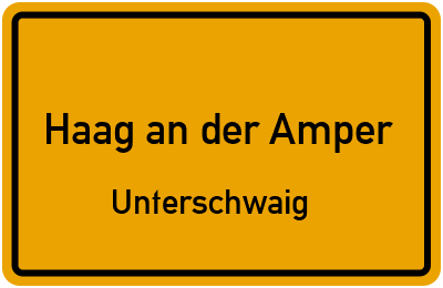 Straßenverzeichnis Haag an der Amper Unterschwaig